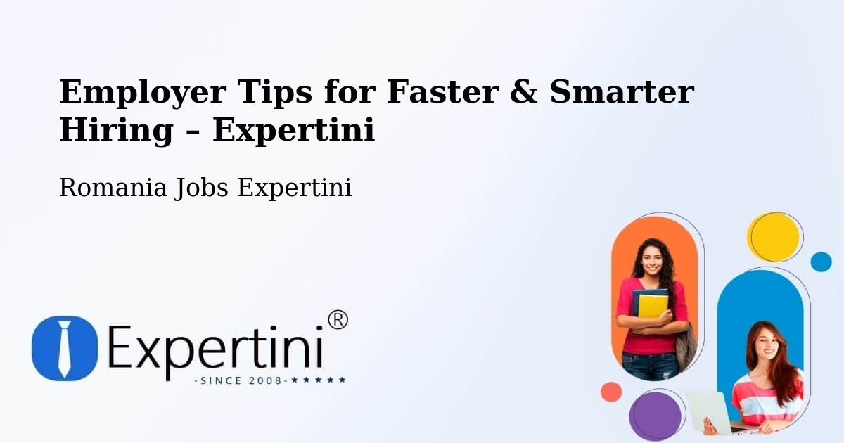 Employer Tips for Hiring & Recruitment – Berlişte - Berlişte, Romania Jobs Expertini